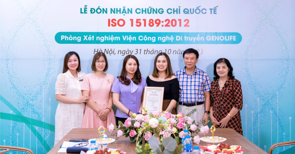 GENOLIFE đón nhận chứng chỉ quốc tế ISO 15189:2012 cho xét nghiệm NIPT