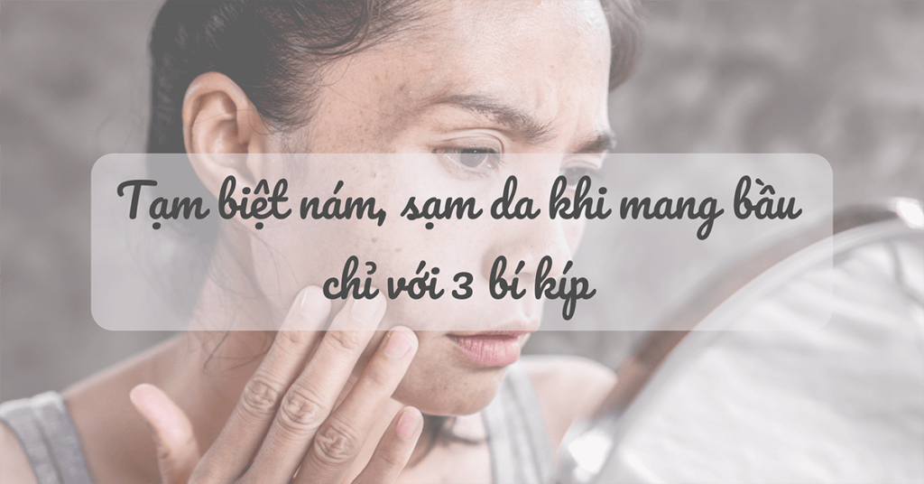 Tam-biet-nam-sam-da-khi-mang-bau-chi-voi-3-bi-kip-thumbnail